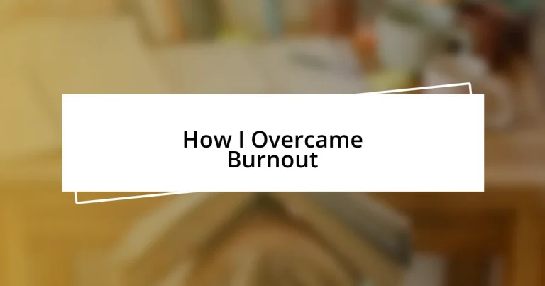 How I Overcame Burnout