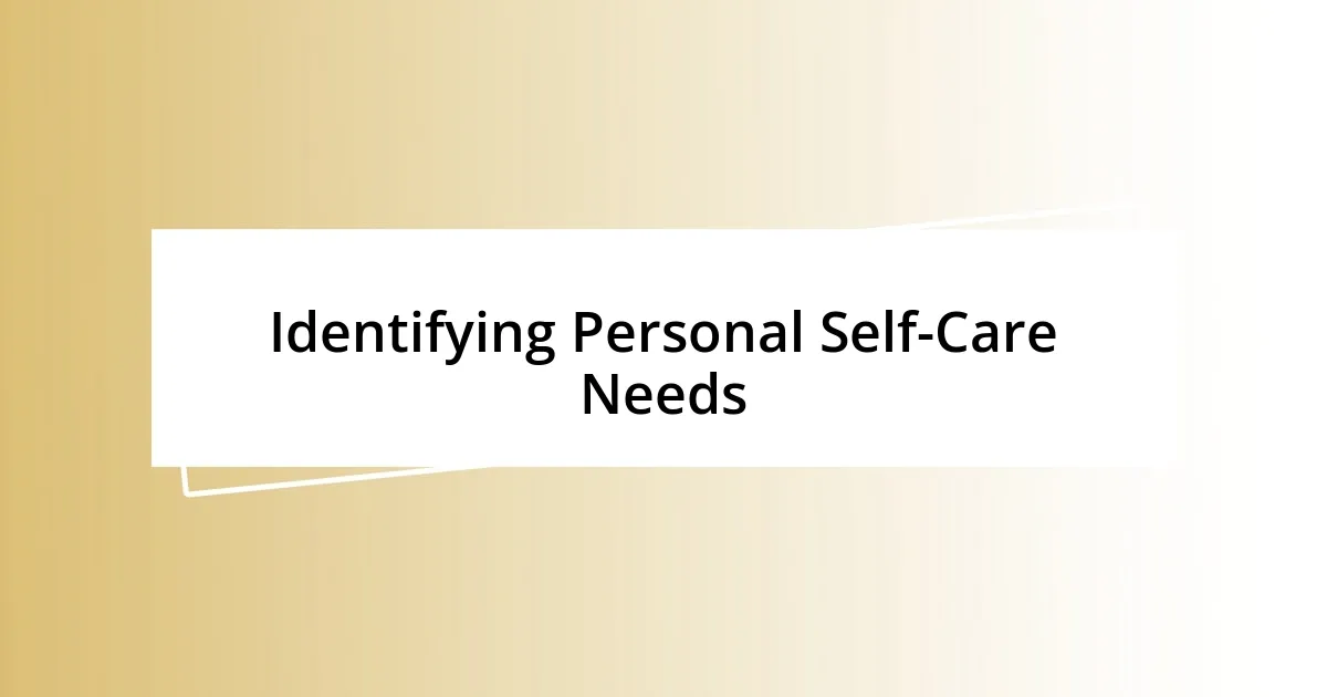 Identifying Personal Self-Care Needs