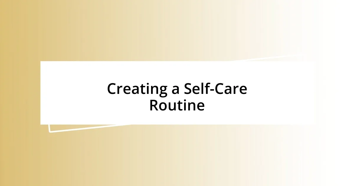 Creating a Self-Care Routine