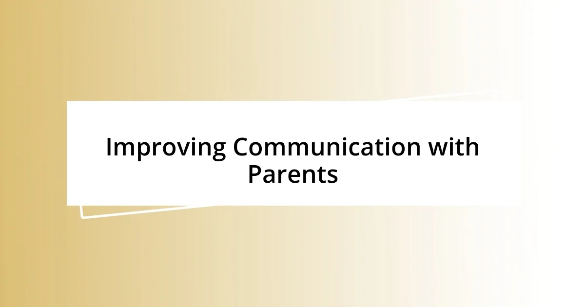 Improving Communication with Parents